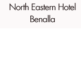 North Eastern Hotel Benalla
